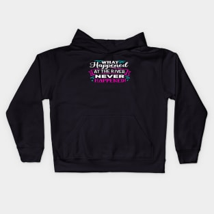 what happened at the river never happen Kids Hoodie